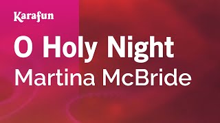 Karaoke O Holy Night - Martina McBride *