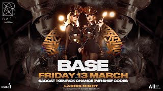 BASE on Friday | March 13th