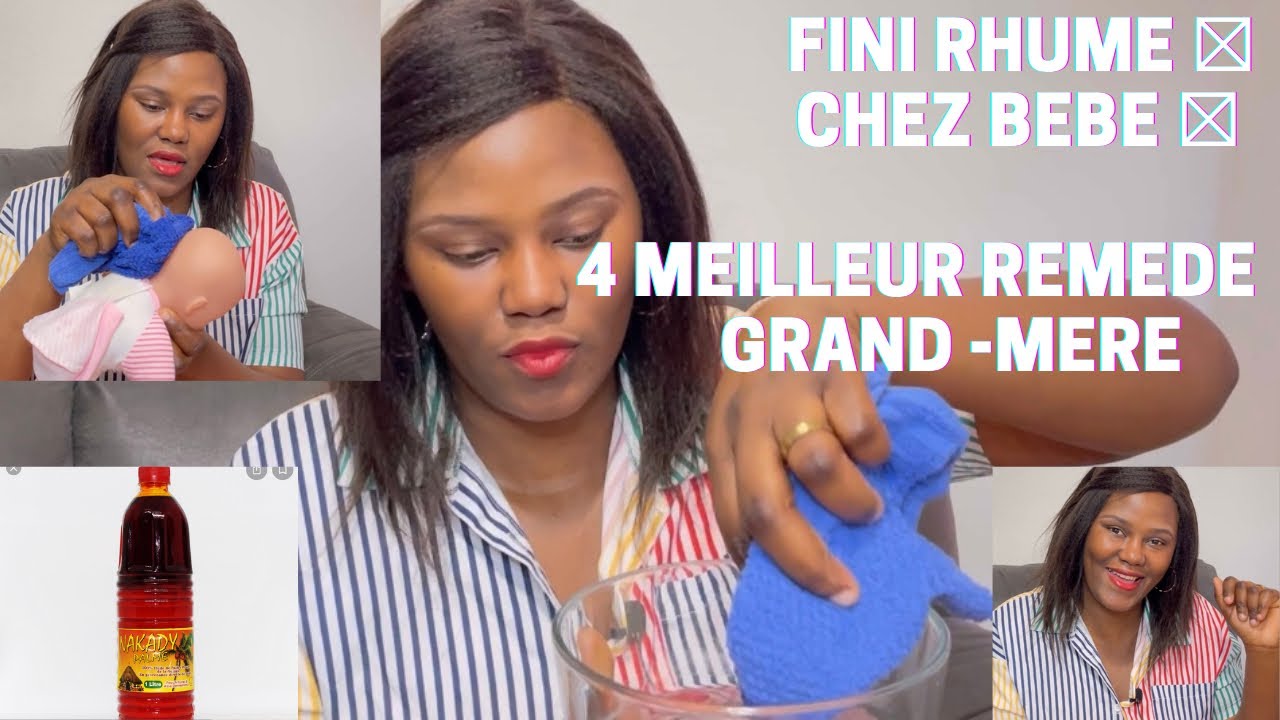 Comment soigner le rhume chez bébé + 4 remède grand mère très efficace