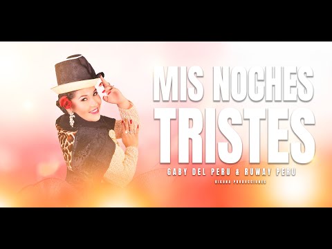 GABY DEL PERU Y RUWAY PERU | MIS NOCHES TRISTES | ACUSTICO 2025