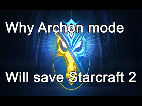 Why Archon Mode Will Save Starcraft 2
