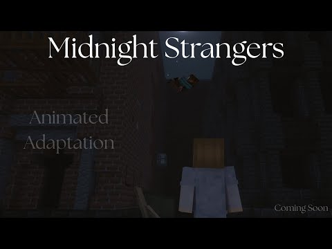 Midnight Strangers Animated Adaption Teaser / Trailer