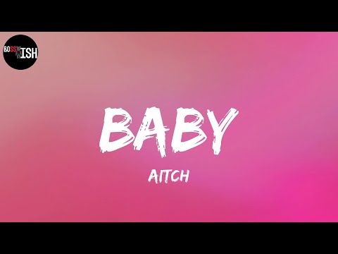 Aitch - Baby (Lyrics)