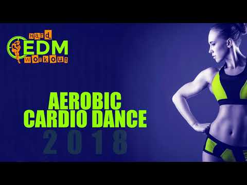 🔥 Aerobic Cardio Dance 2018 – 140–145 BPM / 32 Count (60-Min Mix)