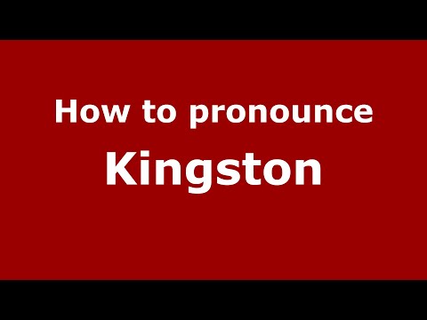 How to pronounce Kingston