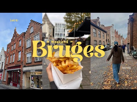 a weekend in Bruges, Belgium vlog | exploring the beautiful cities Bruges & Ghent