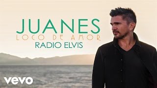 Juanes - Radio Elvis (Audio)