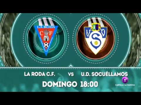 Promo: La Roda C.F. - Yugo-U.D. Socuéllamos