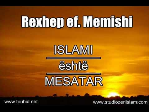 ‪Rexhep Memishi   Islami eshte mesatar‬‏   YouTube