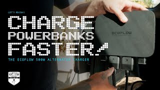 Faster Charging w/ The EcoFlow 500W Alternator Charger