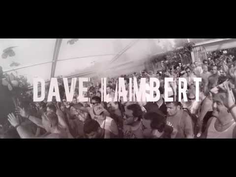 DAVE LAMBERT Tomorrowland 2013 + 11 gigs in 1 weekend