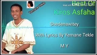 Kiros Asfaha Shedenawitey with Lyrics by YT