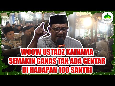 WOOW Ustadz Kainama Semakin Ganas Tak Ada Gentar Di Hadapan 100 Santri