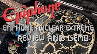 Video thumbnail for Epiphone “Nuclear Extreme” Les Paul Review And Demo by jake the fate