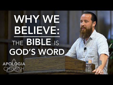 Why We Believe - The Bible is God's Word