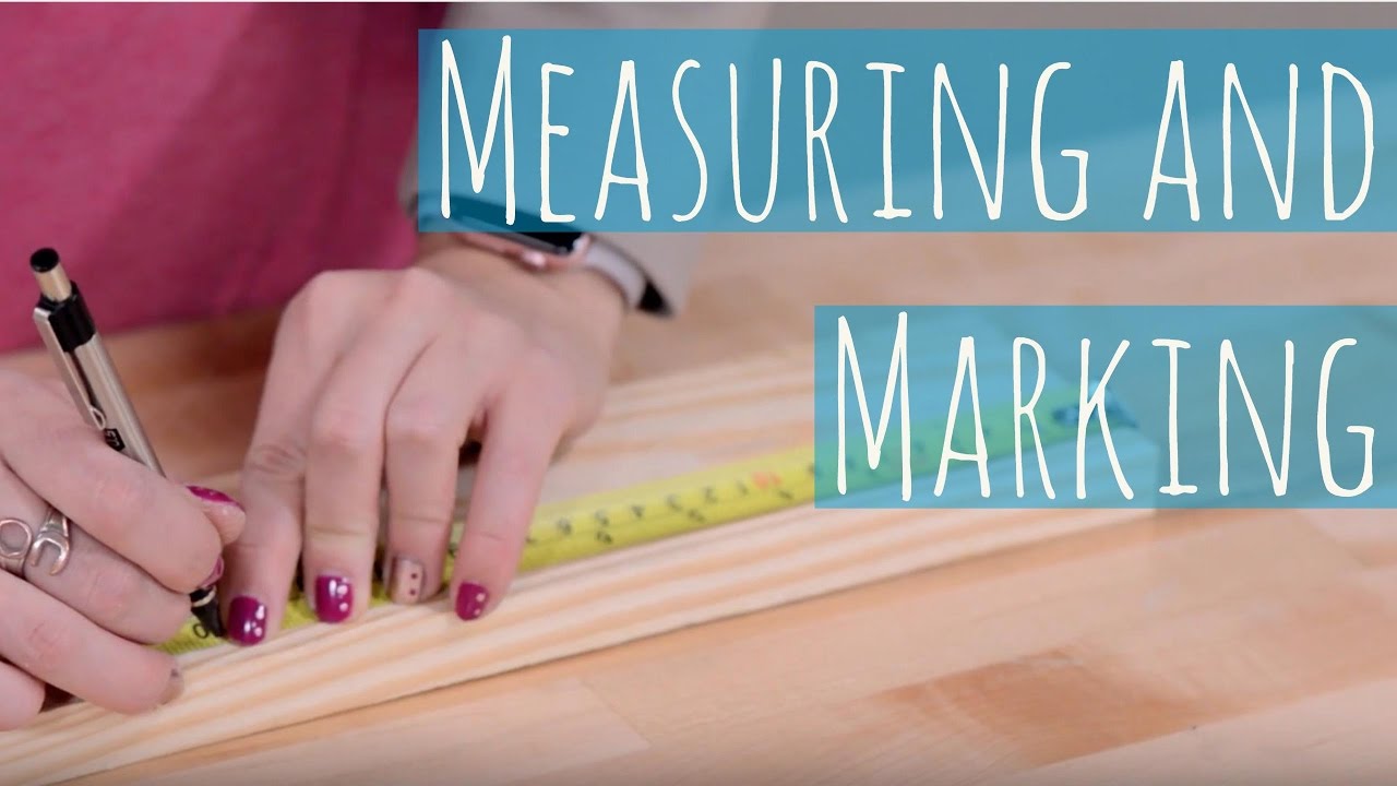 GOOD SHOP HABITS: Measuring and Marking