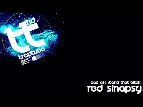 Red Sinapsy - Bad A$$ (Bang that Bitch) [FREE]