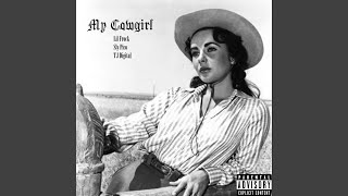 My Cowgirl (feat. Sly Pico &amp; TJ Digital)