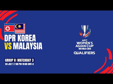 DPR Korea - Malaysia | Group H | MD3 | AFC Women's Asian Cup 2026 Qualifiers