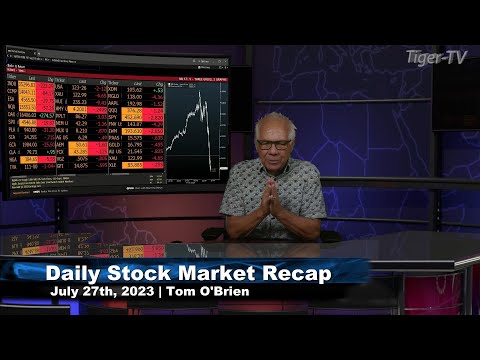 July 27th,  Daily Market Recap - 2023