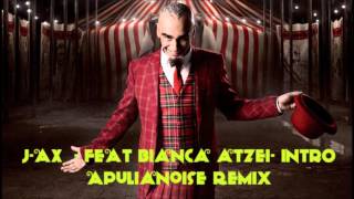 J AX FEAT bianca atzei - INTRO (Apulianoise remix)
