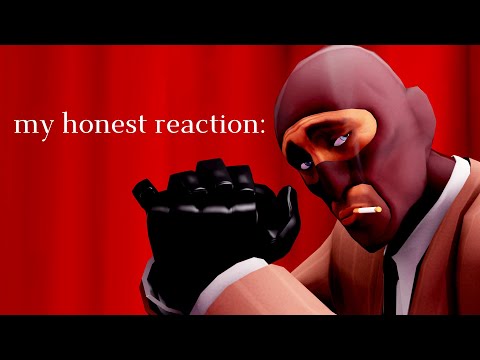 [TF2] my honest reaction: