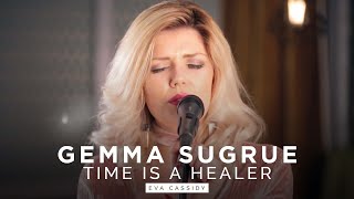 Time is a Healer // Gemma Sugrue