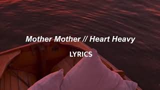 Mother Mother // Heart Heavy
