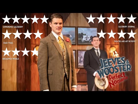 Jeeves & Wooster in Perfect Nonsense | Production Trailer | 1 - 23 Sep | Salisbury Playhouse