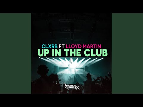 Up In The Club (Original Mix)
