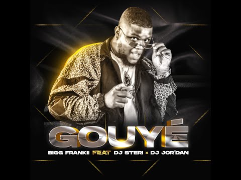BIGG FRANKII - STERI - JOR'DAN : GOUYÉ