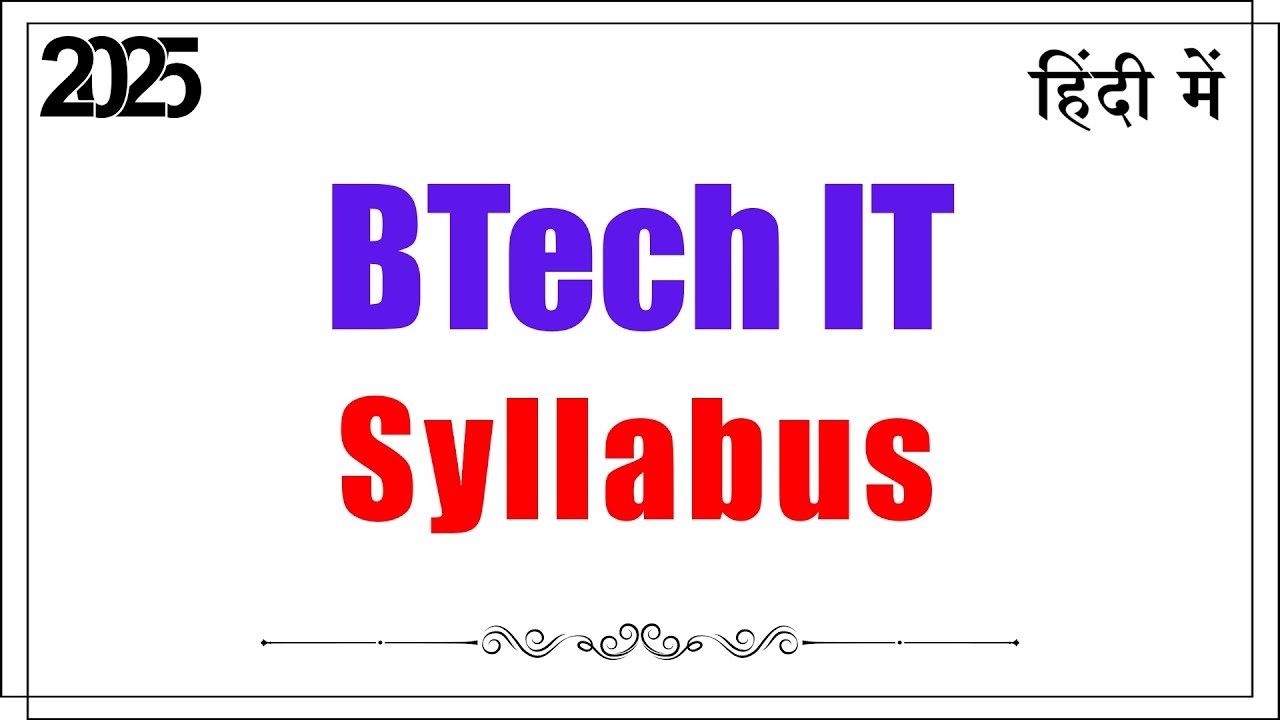 BTech IT Syllabus 2025
