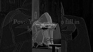 You scared to fall in love..🥀#shorts #aesthetic#viral #aestheticedits #aestheticstatus#fypシ #status