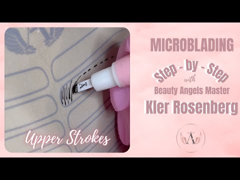 Microblading: Step - by - Step "Upper Strokes"
