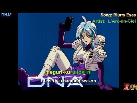 [AMV] DNA2 - L'Arc~en~Ciel - Blurry Eyes (lyrics)