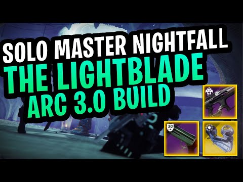 Solo Master Nightfall The Lightblade | Arc 3.0 Build | (Season Of Plunder)
