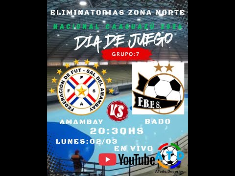 AMAMBAY VS C.BADO Eliminatorias Zona Norte Nacional Caaguazú 2026