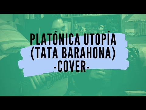 Platónica Utopía (Tata Barahona) - Cover, muestro los acordes