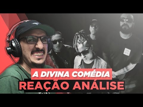 Zeus Mc, Gigante, Nocivo Shomon E Fábio Brazza - A Divina Comédia [Reação/ Análise]