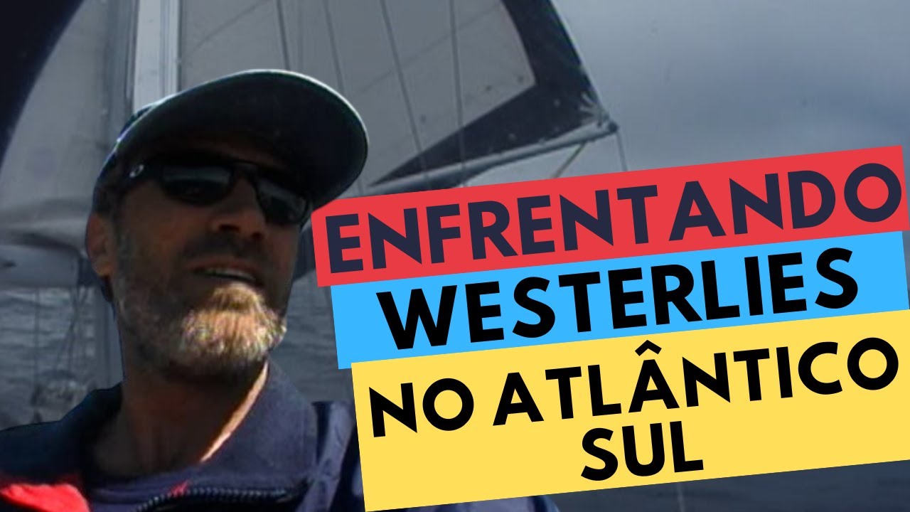 SAILING BELOW 40º SOUTH (First day of Westerlies) - Ep. 3