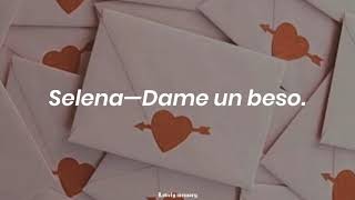 Selena–Dame un beso(Letra)