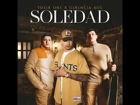 Toser one x Gerencia Agc - SOLEDAD (AUDIO)🥀💔