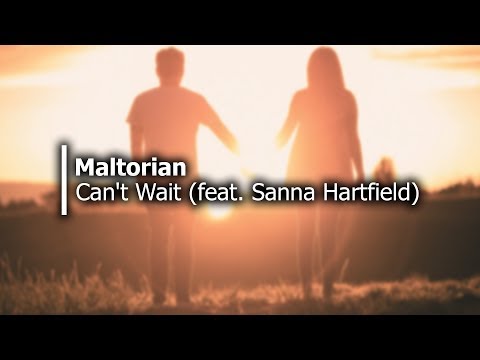 Maltorian - Can't Wait (feat. Sanna Hartfield) [Tekk]