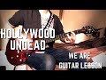 Hollywood Undead - We Are - Guitar Lesson 