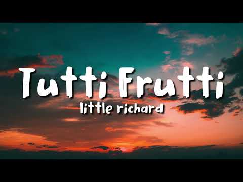 Little Richard - Tutti Frutti (lyrics)