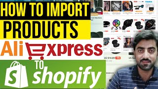 How to Add Products to Shopify Store from AliExpress | Import Products from Aliexpress to Shopify