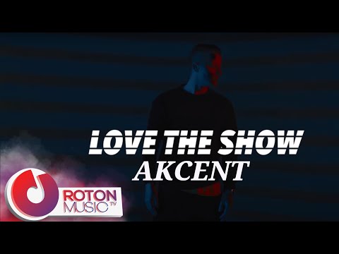 Akcent - Love The Show FULL ALBUM