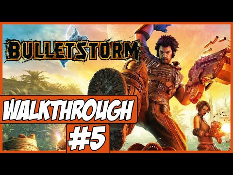 Bulletstorm Walkthrough Ep.5 w/Angel - Beating Bandits!