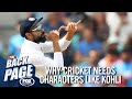 'Those that complain are boring’ – Vaughan explains why cricket needs Virat Kohli I The Back Page