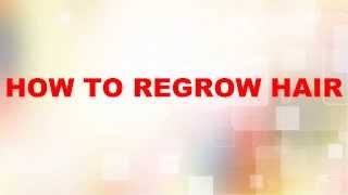 preview picture of video 'How To Regrow Thinning Hair For Men and Women Naturally'